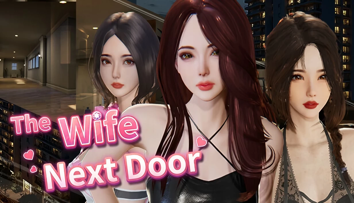 隔壁的美艳人妻1.8.14官中步兵版【PC+安卓模拟器+亚洲SLG/国风精品+存档】/The Wife Next Door【13G】